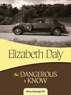 cover image of And Dangerous to Know